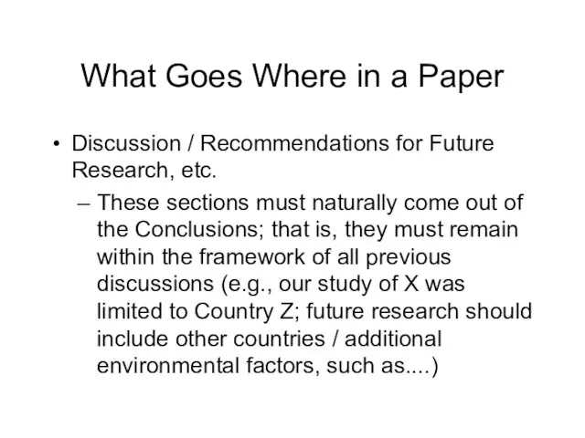 What Goes Where in a Paper Discussion / Recommendations for Future