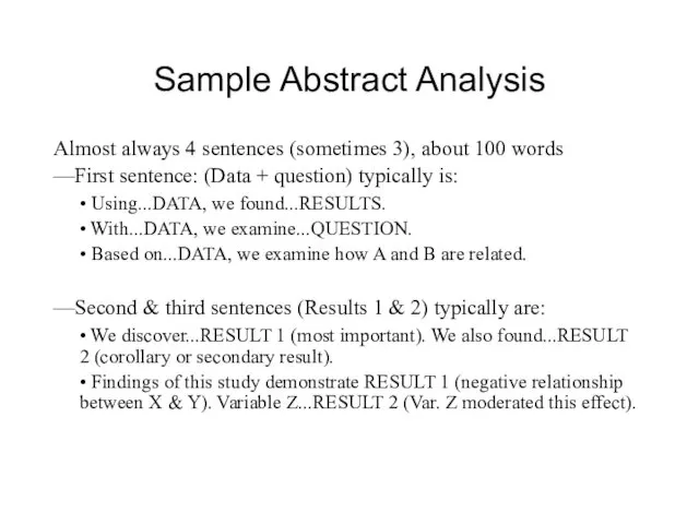 Sample Abstract Analysis Almost always 4 sentences (sometimes 3), about 100