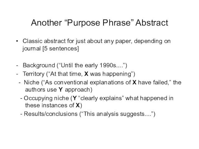Another “Purpose Phrase” Abstract Classic abstract for just about any paper,
