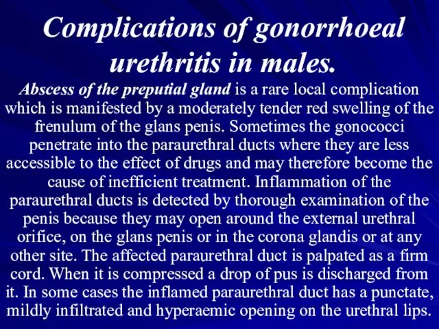 Complications of gonorrhoeal urethritis in males. Abscess of the preputial gland