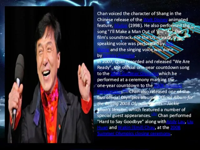 Chan voiced the character of Shang in the Chinese release of