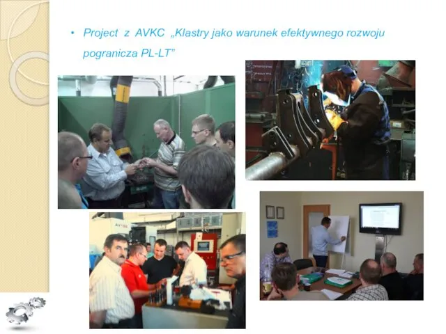 Project z AVKC „Klastry jako warunek efektywnego rozwoju pogranicza PL-LT”