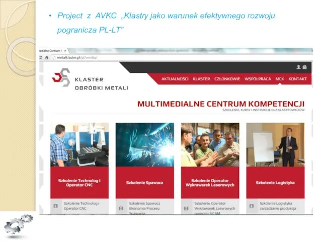 Project z AVKC „Klastry jako warunek efektywnego rozwoju pogranicza PL-LT”