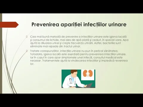 Prevenirea apariţiei infecţiilor urinare Cea mai bună metodă de prevenire a