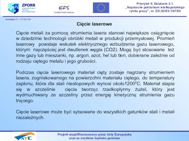 Projekt współfinansowany przez Unię Europejską oraz ze środków budżetu państwa Priorytet