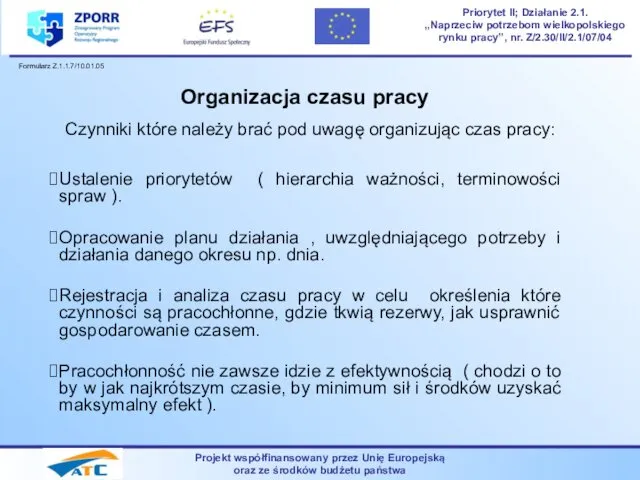 Organizacja czasu pracy Czynniki które należy brać pod uwagę organizując czas