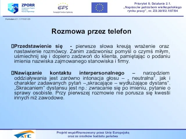 Rozmowa przez telefon Przedstawienie się - pierwsze słowa kreują wrażenie oraz