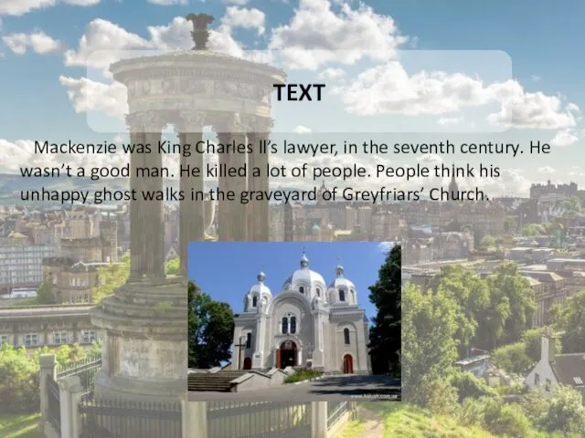 4 TEXT Mackenzie was King Charles ll’s lawyer, in the seventh