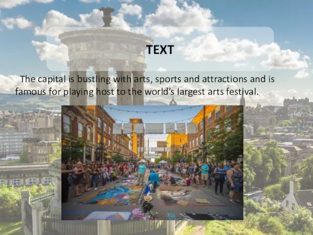 4 TEXT The capital is bustling with arts, sports and attractions