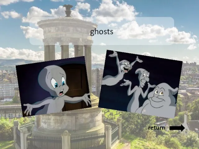 ghosts return