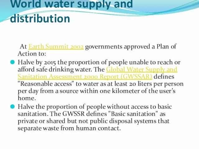 World water supply and distribution At Earth Summit 2002 governments approved