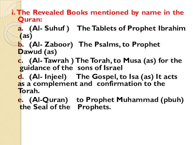 i. The Revealed Books mentioned by name in the Quran: a.