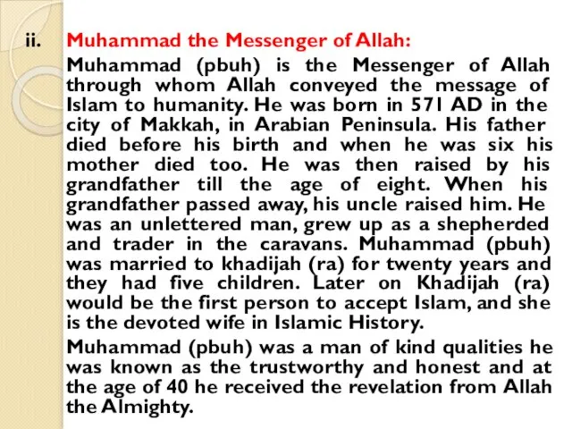 ii. Muhammad the Messenger of Allah: Muhammad (pbuh) is the Messenger