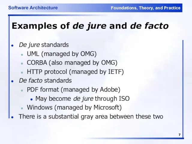 Examples of de jure and de facto De jure standards UML