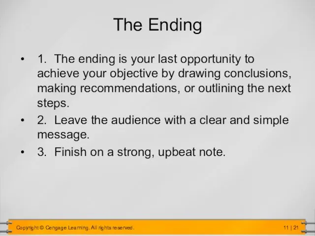 The Ending 1. The ending is your last opportunity to achieve