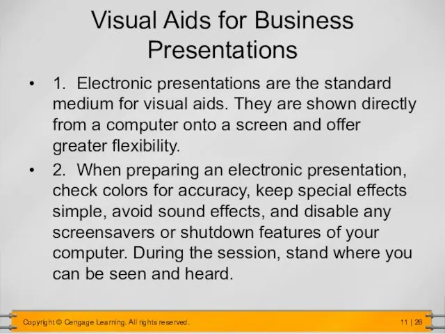 Visual Aids for Business Presentations 1. Electronic presentations are the standard
