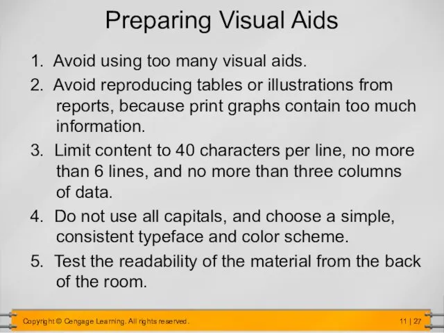 Preparing Visual Aids 1. Avoid using too many visual aids. 2.