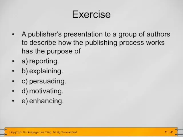 Exercise A publisher's presentation to a group of authors to describe