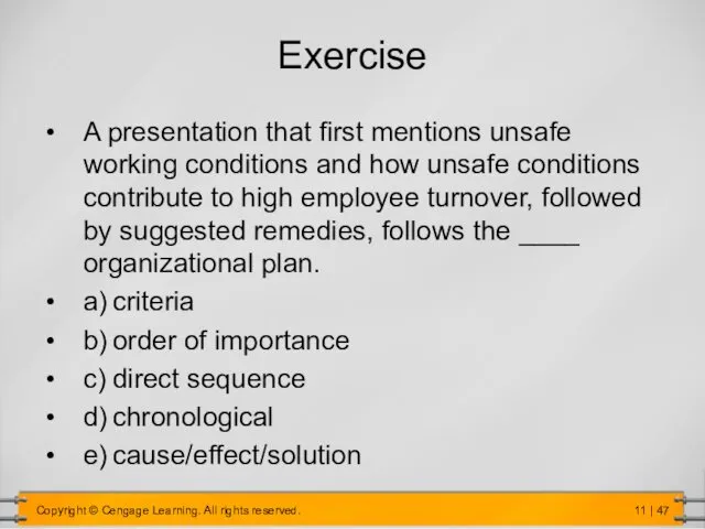 Exercise A presentation that first mentions unsafe working conditions and how