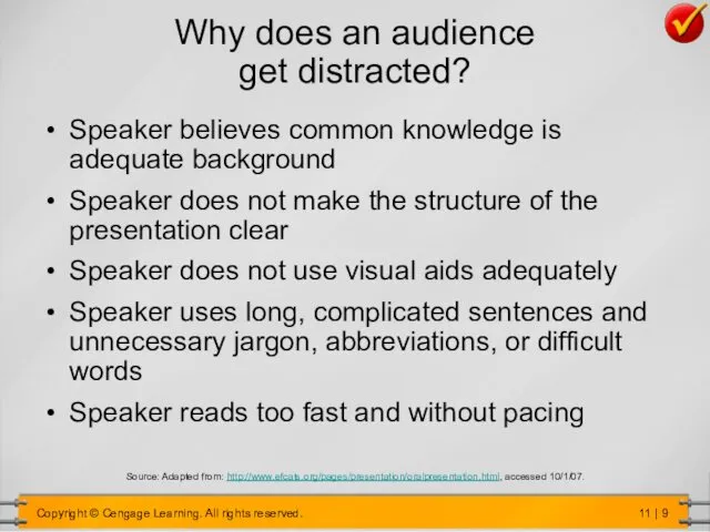 Why does an audience get distracted? Speaker believes common knowledge is