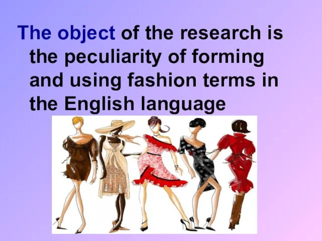 The object of the research is the peculiarity of forming and