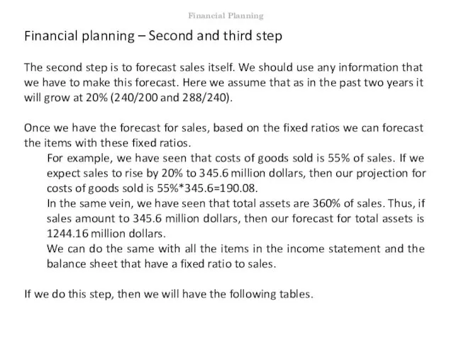 Financial planning – Second and third step The second step is
