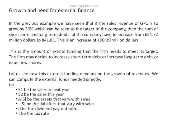 Growth and need for external finance In the previous example we