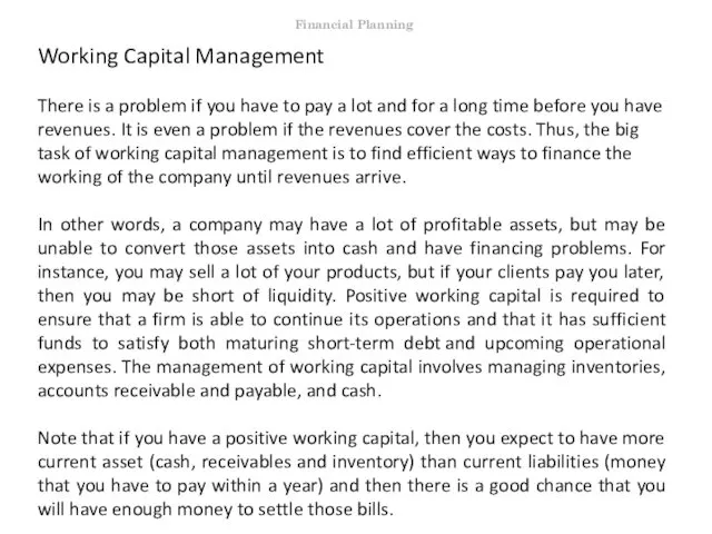 Working Capital Management There is a problem if you have to