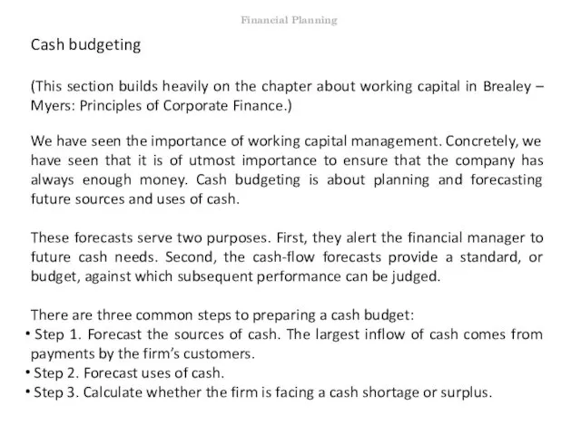 Cash budgeting (This section builds heavily on the chapter about working