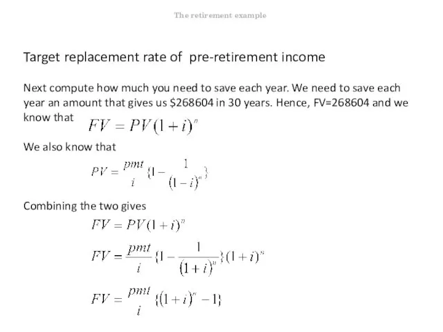 Target replacement rate of pre-retirement income Next compute how much you