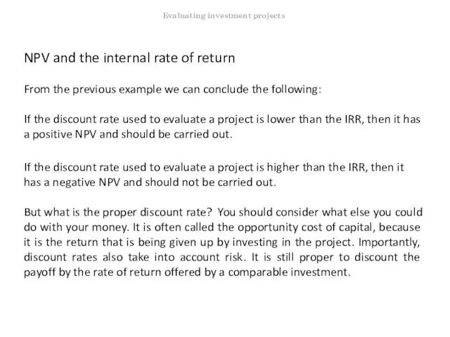 NPV and the internal rate of return From the previous example