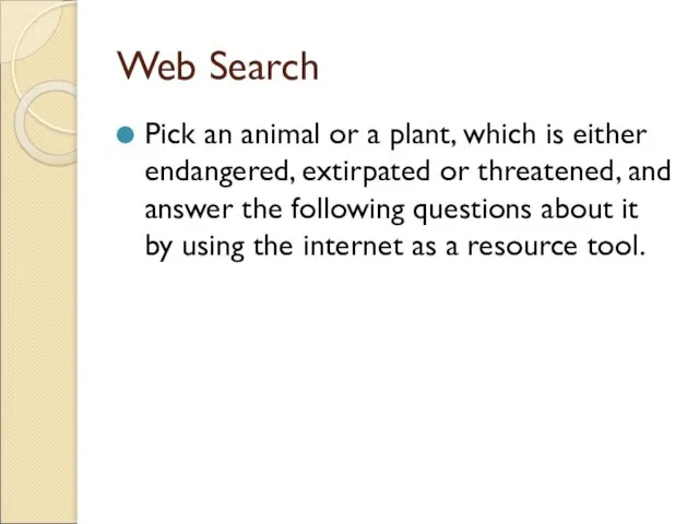 Web Search Pick an animal or a plant, which is either