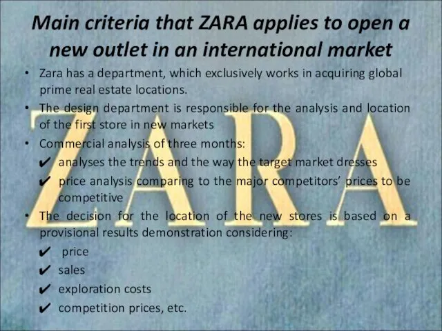 Main criteria that ZARA applies to open a new outlet in