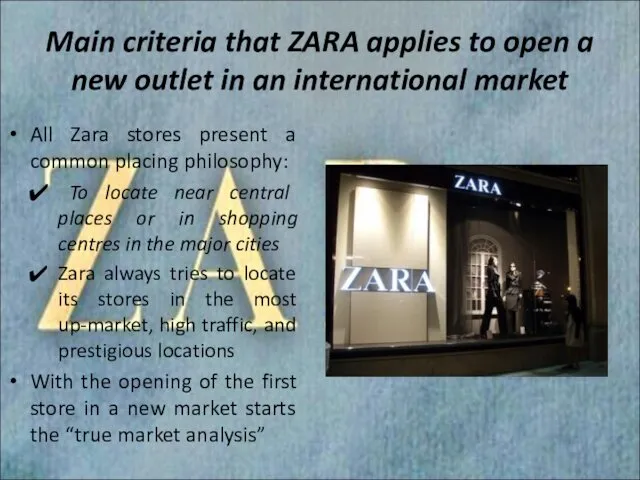 Main criteria that ZARA applies to open a new outlet in