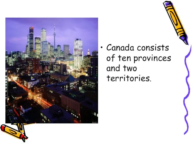 Canada consists of ten provinces and two territories.