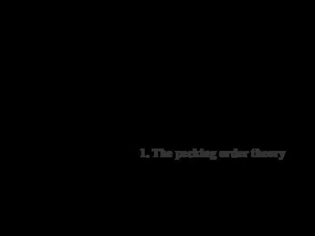 1. The pecking order theory