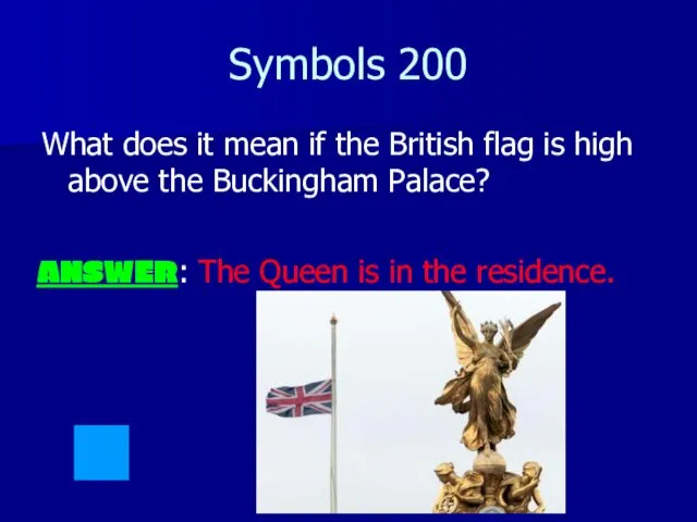 Symbols 200 What does it mean if the British flag is