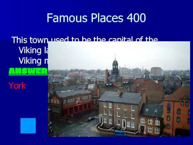 Famous Places 400 This town used to be the capital of