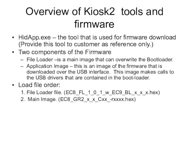 Overview of Kiosk2 tools and firmware HidApp.exe – the tool that