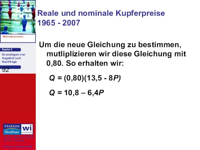 Um die neue Gleichung zu bestimmen, mutliplizieren wir diese Gleichung mit