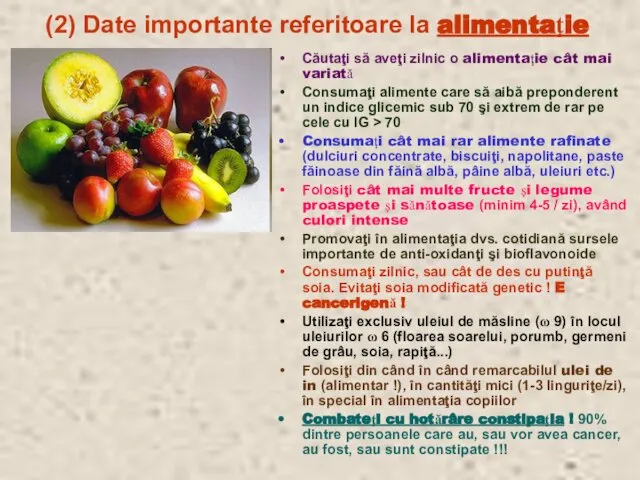 (2) Date importante referitoare la alimentaţie Căutaţi să aveţi zilnic o