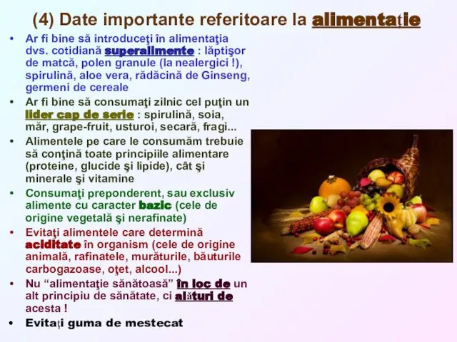 (4) Date importante referitoare la alimentaţie Ar fi bine să introduceţi