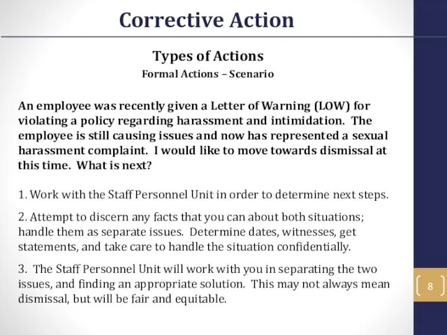 Types of Actions Formal Actions – Scenario An employee was recently