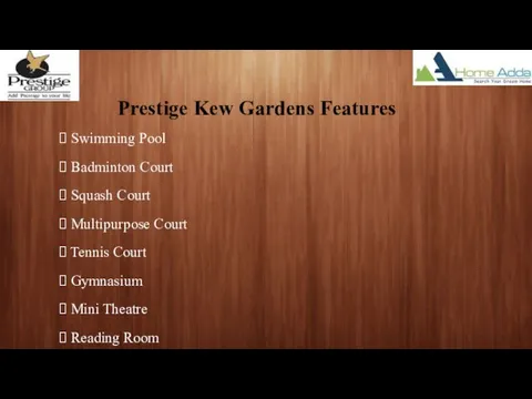 Prestige Kew Gardens Features Swimming Pool Badminton Court Squash Court Multipurpose