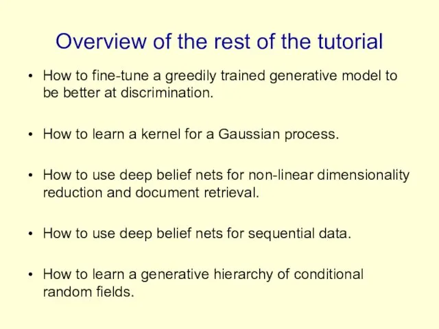 Overview of the rest of the tutorial How to fine-tune a