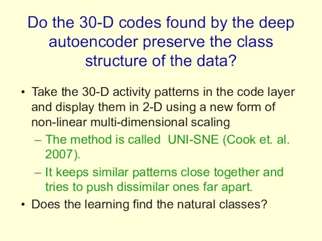 Do the 30-D codes found by the deep autoencoder preserve the