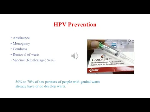 HPV Prevention Abstinence Monogamy Condoms Removal of warts Vaccine (females aged