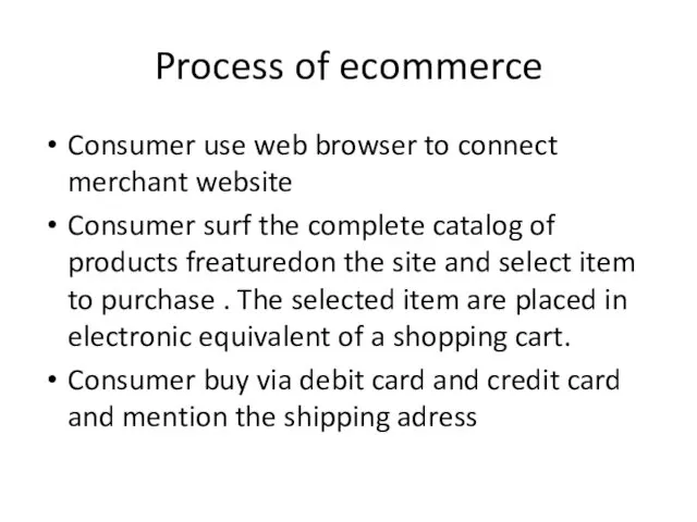 Process of ecommerce Consumer use web browser to connect merchant website