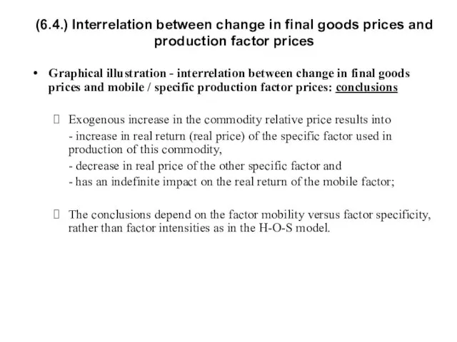 (6.4.) Interrelation between change in final goods prices and production factor