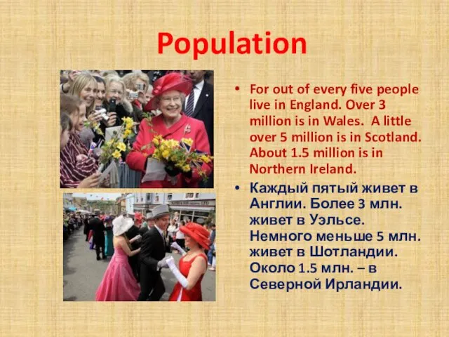 Population For out of every five people live in England. Over